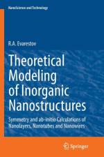 Theoretical Modeling of Inorganic Nanostructures af R.A. Evarestov