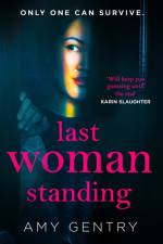 Last Woman Standing af Amy Gentry