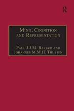 Mind, Cognition and Representation af Paul J.J.M. Bakker