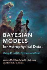 Bayesian Models for Astrophysical Data af Joseph M. (Jet Propulsion Laboratory Hilbe