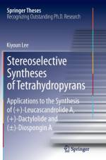 Stereoselective Syntheses of Tetrahydropyrans