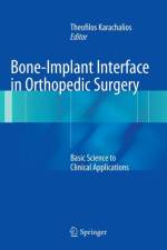 Bone-Implant Interface in Orthopedic Surgery