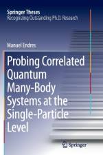Probing Correlated Quantum Many-Body Systems at the Single-Particle Level af Manuel Endres