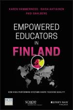 Empowered Educators in Finland af Karen Hammerness