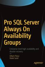 Pro SQL Server Always On Availability Groups af Uttam Parui