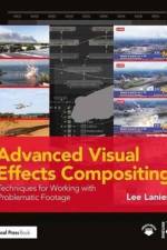 Advanced Visual Effects Compositing af Lee (Visual Effects Artist Lanier