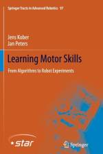 Learning Motor Skills