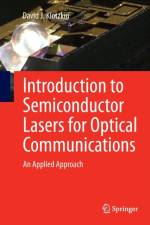 Introduction to Semiconductor Lasers for Optical Communications af David J. Klotzkin