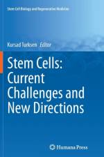Stem Cells: Current Challenges and New Directions