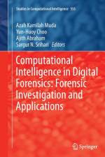 Computational Intelligence in Digital Forensics: Forensic Investigation and Applications