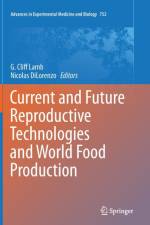 Current and Future Reproductive Technologies and World Food Production