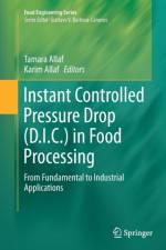 Instant Controlled Pressure Drop (D.I.C.) in Food Processing