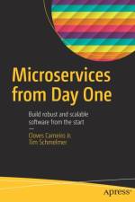 Microservices From Day One af Cloves Carneiro Jr.