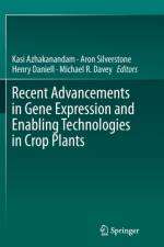 Recent Advancements in Gene Expression and Enabling Technologies in Crop Plants