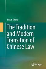 Tradition and Modern Transition of Chinese Law af Jinfan Zhang
