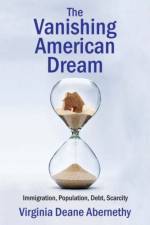 The Vanishing American Dream af Virginia Deane Abernethy