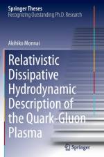 Relativistic Dissipative Hydrodynamic Description of the Quark-Gluon Plasma af Akihiko Monnai