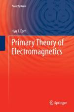 Primary Theory of Electromagnetics af Hyo J. Eom