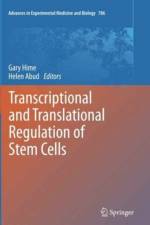 Transcriptional and Translational Regulation of Stem Cells