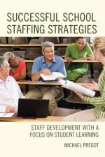 Successful School Staffing Strategies af Michael Pregot
