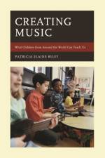Creating Music af Patricia Elaine Riley