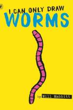 I Can Only Draw Worms af Will Mabbitt