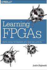 Learning FPGAs af Justin Rajewski