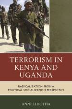Terrorism in Kenya and Uganda af Anneli Botha