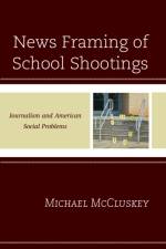 News Framing of School Shootings