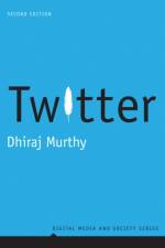 Twitter af Dhiraj Murthy