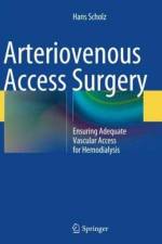Arteriovenous Access Surgery af Hans Scholz