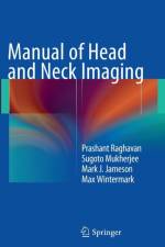 Manual of Head and Neck Imaging af Prashant Raghavan