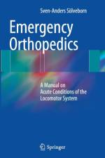 Emergency Orthopedics af Sven-Anders Soelveborn