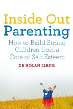 Inside Out Parenting af Dr Holan Liang