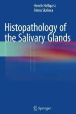 Histopathology of the Salivary Glands af Henrik Hellquist