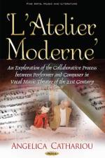 LAtelier Moderne af Angelica Cathariou