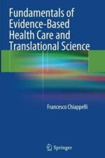 Fundamentals of Evidence-Based Health Care and Translational Science af Francesco Chiappelli