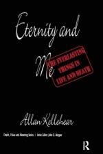 Eternity and Me af Allan Kellehear