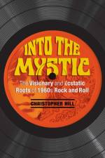 Into the Mystic af Christopher Hill