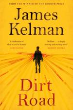 Dirt Road af Mr James Kelman