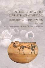 Interpreting the Seventh Century BC