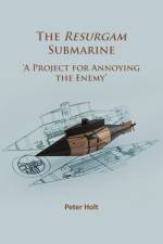The Resurgam Submarine af Peter Holt