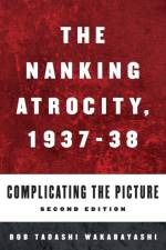 The Nanking Atrocity, 1937-1938
