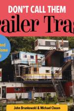 Don't Call Them Trailer Trash af John Brunkowski