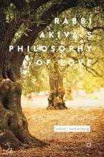 Rabbi Akiva's Philosophy of Love af Naftali Rothenberg