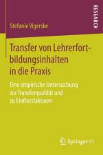 Transfer Von Lehrerfortbildungsinhalten in Die Praxis af Stefanie Vigerske