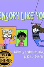Sensory Like You af Rachel Schneider
