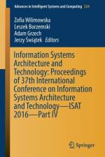 Information Systems Architecture and Technology: Proceedings of 37th International Conference on Information Systems Architecture and Technology - ISAT 2016 - Part IV