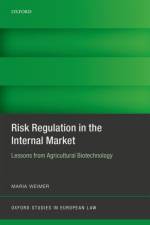 Risk Regulation in the Internal Market af Maria (Assistant Professor Weimer