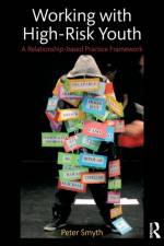 Working with High-Risk Youth af Peter Smyth